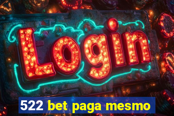 522 bet paga mesmo